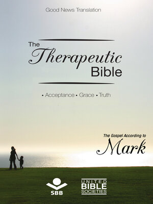 cover image of The Therapeutic Bible – the Gospel of Mark